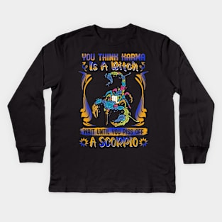 Don't Piss Of A Scorpio Funny Kids Long Sleeve T-Shirt